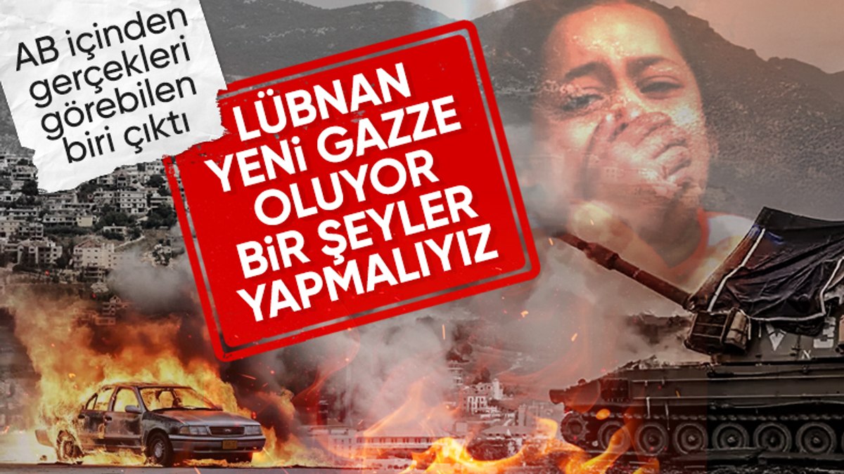 Josep Borrell: Lübnan yeni bir ‘Gazze’ oluyor